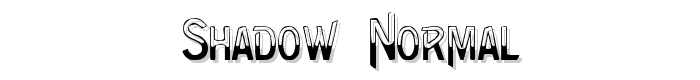 Shadow  Normal font